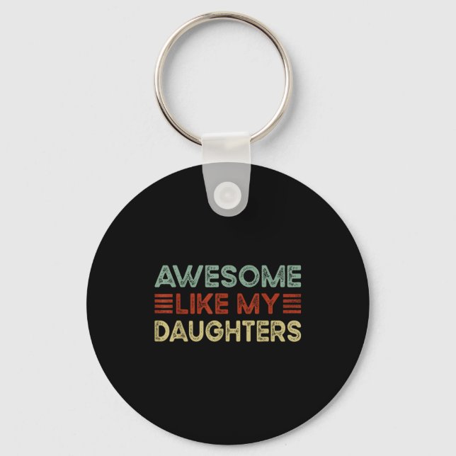 Funny Parents' Day Quote Awesome Like My Daughters Nyckelring (Framsida)