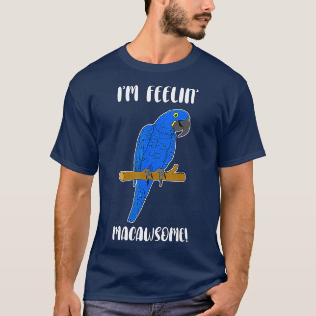 Funny Parrot Älskare Hyacinth Macaw Pun Macawsome T Shirt (Framsida)