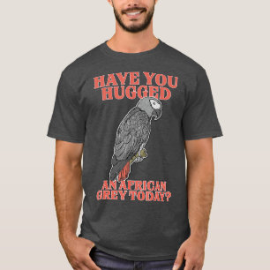 Funny Parrot Hug African Grått Domestic Bird Birb T Shirt
