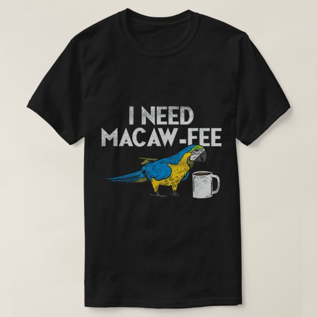 Funny Parrot Macaw och kaffe I Scarlet Macaw Owne T Shirt (Design framsida)