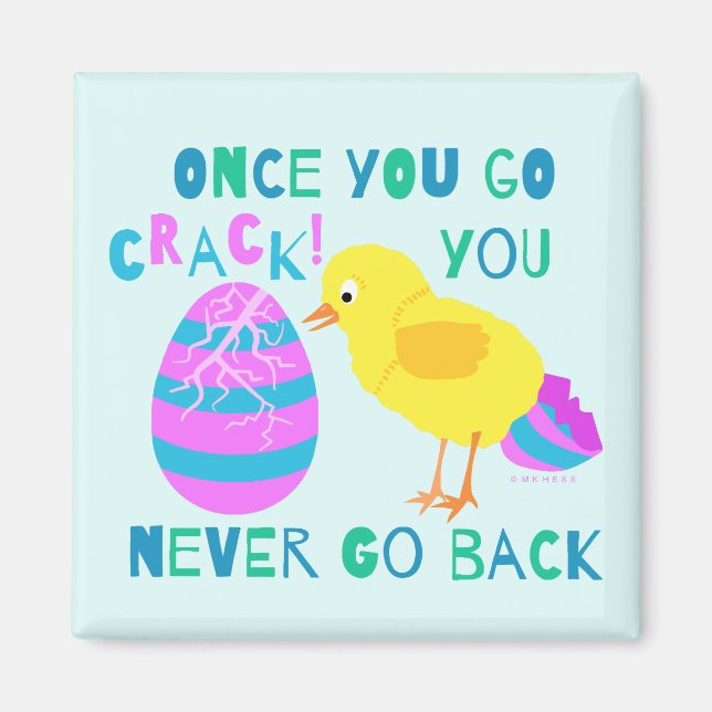 Funny Påsk Chick Egg Crack Humor Tecknad Magnet (Framsidan)