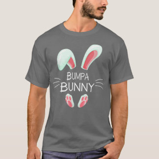 Funny Påsk Day Costume Matching Cute Bumpa Bunny T Shirt