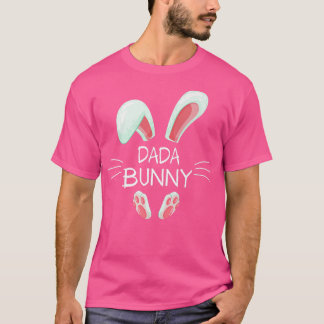 Funny Påsk Day Costume Matching Cute Dada Bunny  T Shirt