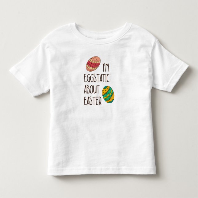 Funny Påsk Eggstatisk Cute Humous Quote-sätning T Shirt (Framsida)