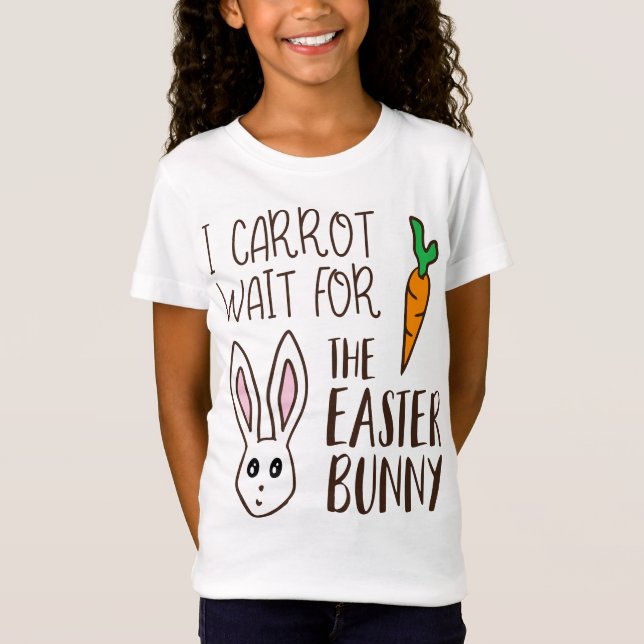 Funny Påsk Quote Carrot Vänta Bunny Pun Cute T Shirt (Framsida)
