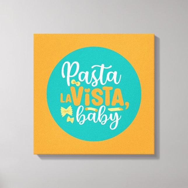 Funny Pasta La Vista Retro Kitchen Typography Art Canvastryck (Framsida)