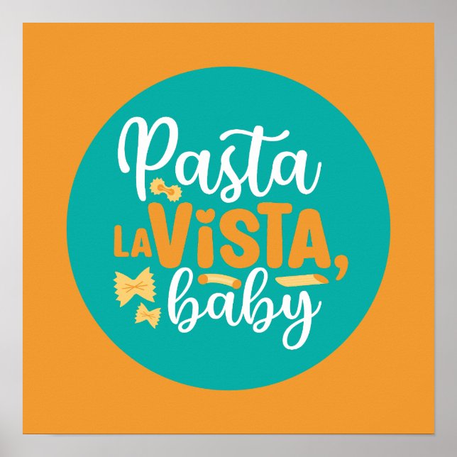 Funny Pasta La Vista Retro Kitchen Typography Art Poster (Framsidan)