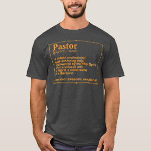 Funny Pastor Definition Gift Christian Preacher T Shirt