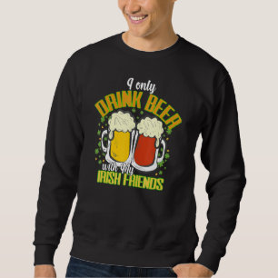 Funny Patricks Drinking Quote St Paddys Drink Team Lång Ärmad Tröja
