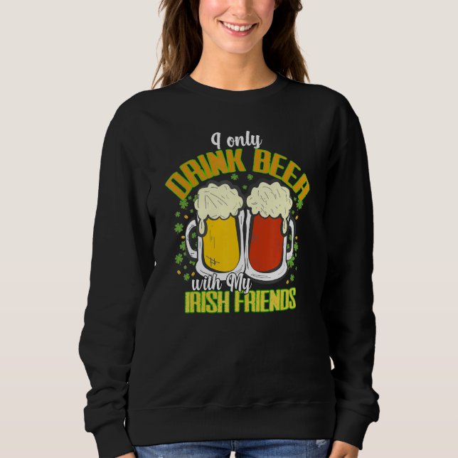 Funny Patricks Drinking Quote St Paddys Drink Team T Shirt (Framsida)