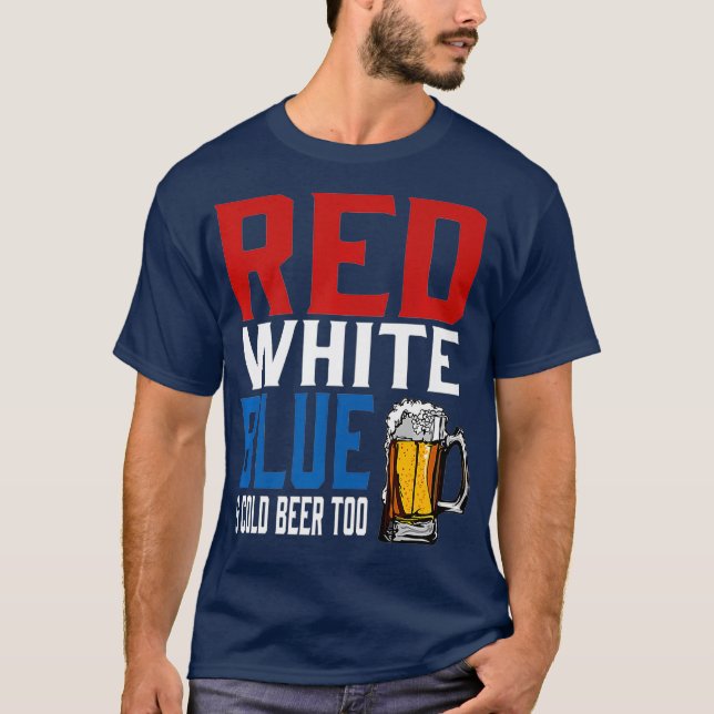 Funny Patriotic Beer Rött vitt blått Kall Beer T Shirt (Framsida)