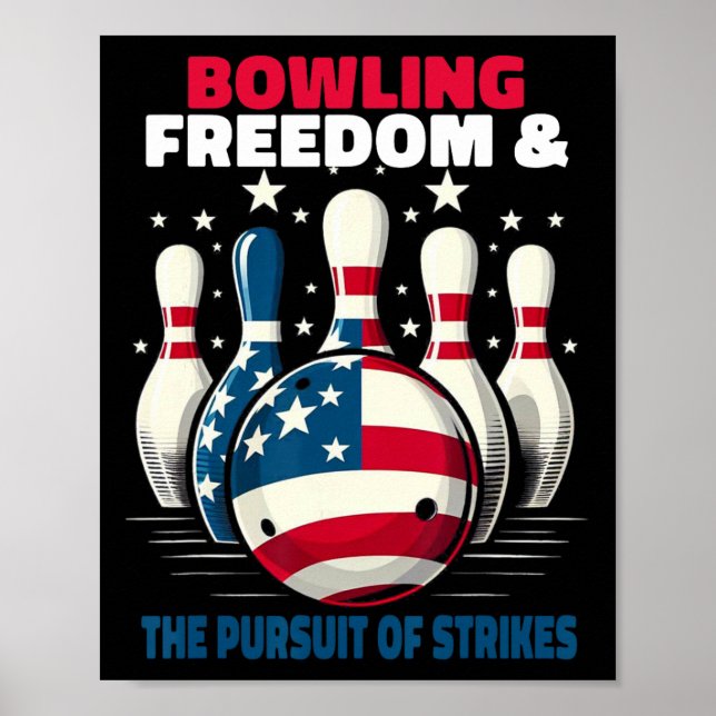 Funny Patriotic Bowlers Freedom Pursuit Of Strikes Poster (Framsidan)