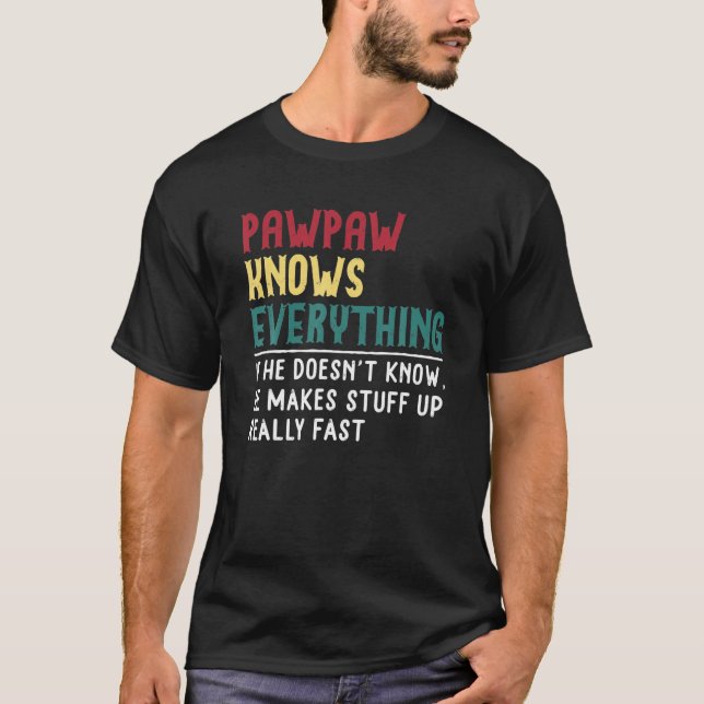 Funny Pawpaw Know All Fars dag Gift Gra T Shirt (Framsida)