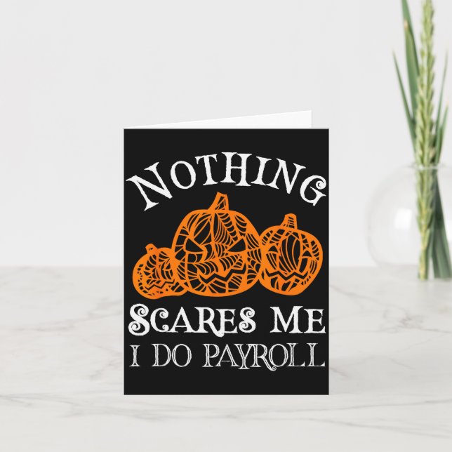 Funny Payroll Halloween Nothing Es Me Payroll Spec Kort (Framsida)