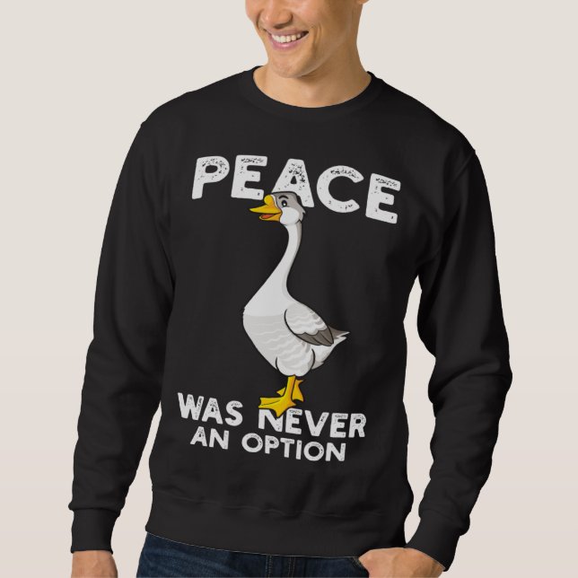 Funny Peace Was Never An Option Goose Meme Lång Ärmad Tröja (Framsida)