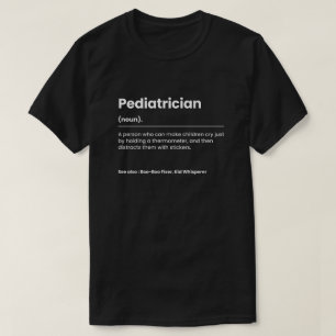Funny Pediatriker T Shirt