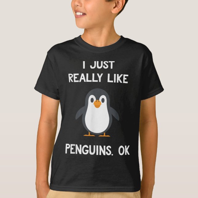 Funny Penguin Quote I Just Really Like Penguins Ok T Shirt (Framsida)