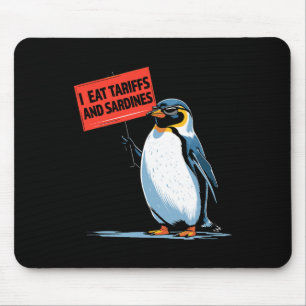 Funny Penguin Tariff Pun I Eat Tariffs and Sardine Musmatta