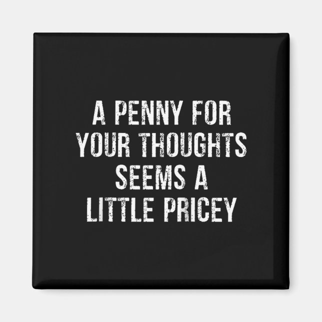 Funny, Penny For Your Thoughts Raglan Baseball Tee Magnet (Framsidan)