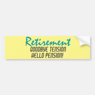 Funny Pension-citat Bildekal