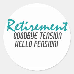 Funny Pension-citat Runt Klistermärke