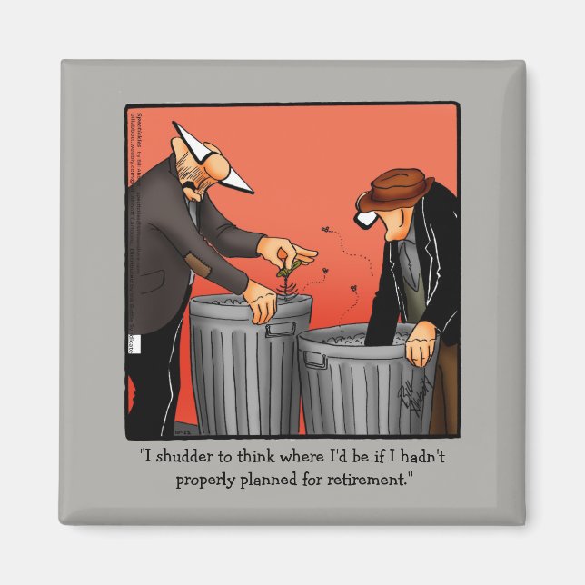 Funny Pension Humor Magnet (Framsidan)