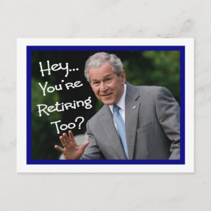 Funny Pension-kort - Bush'ism humor Vykort