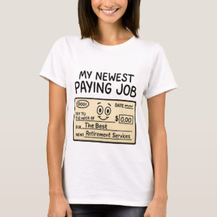Funny Pension T-Shirt - "Mitt senaste Betalande jo