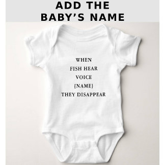 Funny Personalized Fishing Quote Baby T Shirt