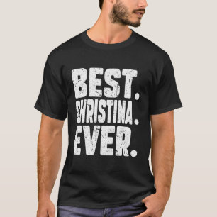 Funny Personlig Namn Best Christina Aldrijoke T Shirt