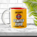 Funny Personlig Starter Fluid Två-Tonad Mugg<br><div class="desc">Lustigt startvätskeetikett med ditt namn personlig höger på det!</div>
