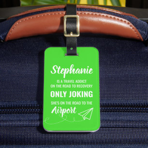 Funny Personlig Travel Addict Bagagebricka
