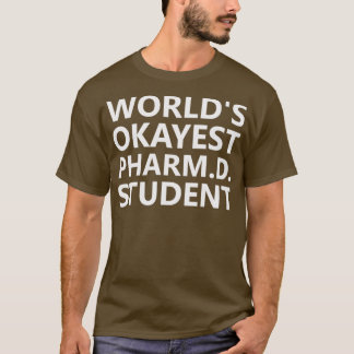 Funny PharmD Student Future Pharmacist White Jacka T Shirt