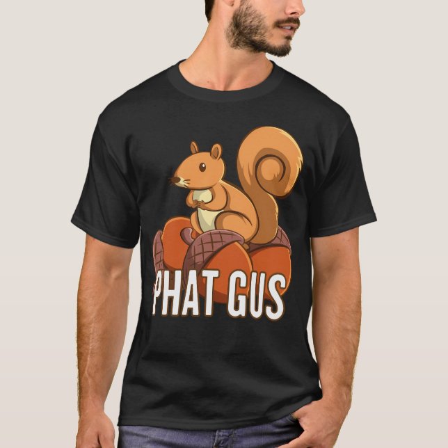 Funny Phat Gus Squirrel Cute Tecknad Gift for Squi T Shirt (Framsida)