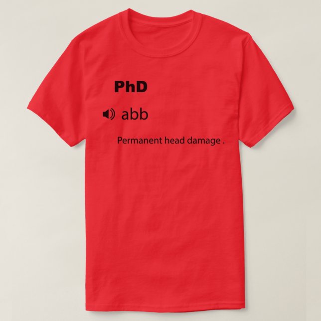 Funny PhD-definition 1 T Shirt (Design framsida)
