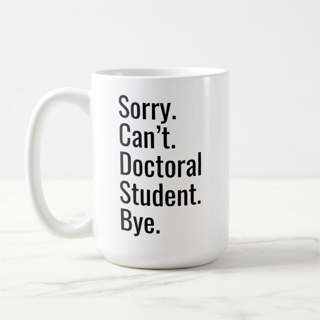 Funny PhD Graduation Gift Doctoral Student Excuse  Kaffemugg (Vänster)