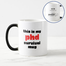 Funny PhD Survival Custom Doctor Name Loading  Magisk Mugg