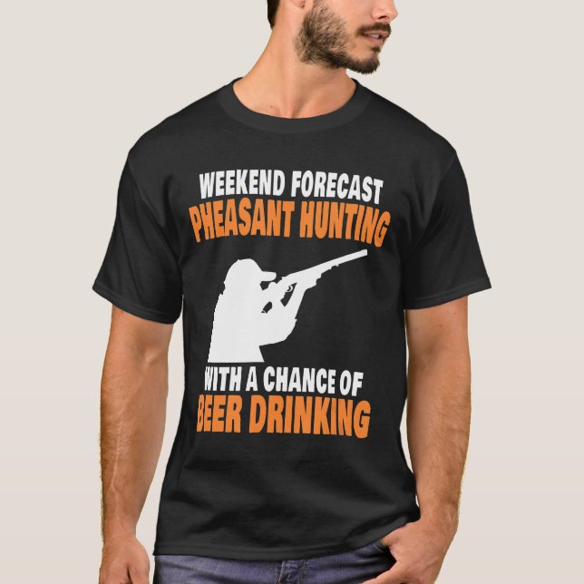 Funny Pheasant Hunting Beer Drinking T Shirt (Framsida)