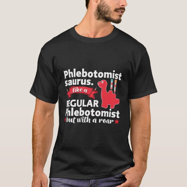 Funny Phlebotomist Phlebotomy Tech Rn Nurse Lab Te T Shirt (Framsida)