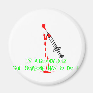 Funny Phlebotomist T-Shirts & Gifts Magnet