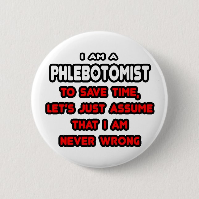 Funny Phlebotomist T-Shirts och Gifts Knapp (Framsida)