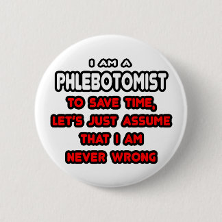 Funny Phlebotomist T-Shirts och Gifts Knapp