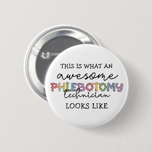 Funny Phlebotomy Technician fantastisk PBT Knapp
