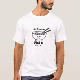 Funny Pho Shirt Design T Shirt