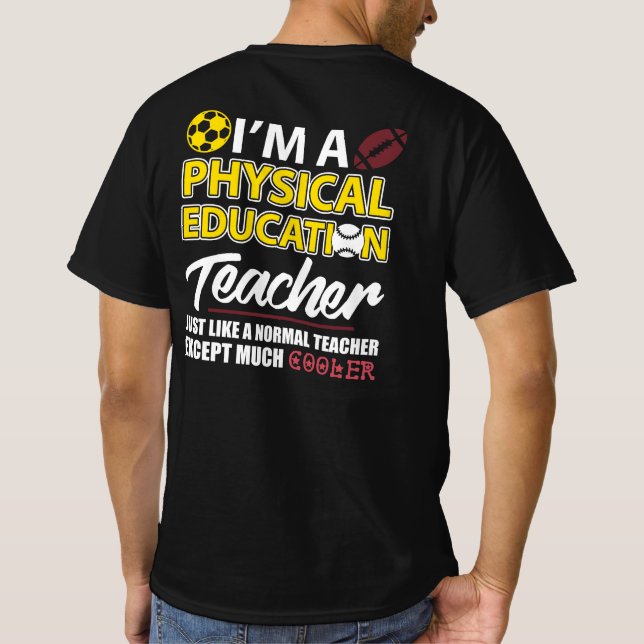 Funny Physical Education PE Teacher Apprecision D T Shirt (Baksida)