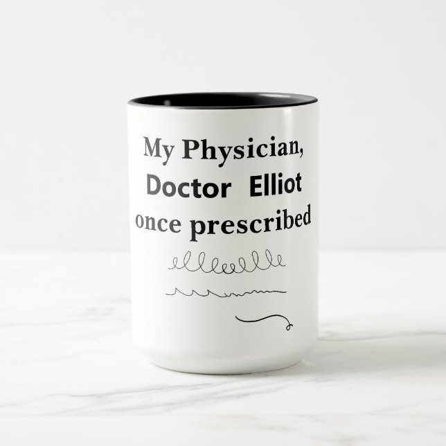 Funny Physician Coffee Mugg (Center)