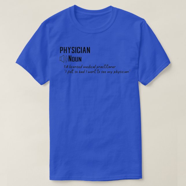Funny Physician Definition Gift 2 T Shirt (Design framsida)