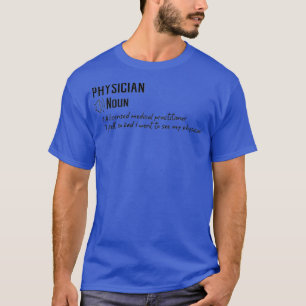 Funny Physician Definition Gift 2 T Shirt