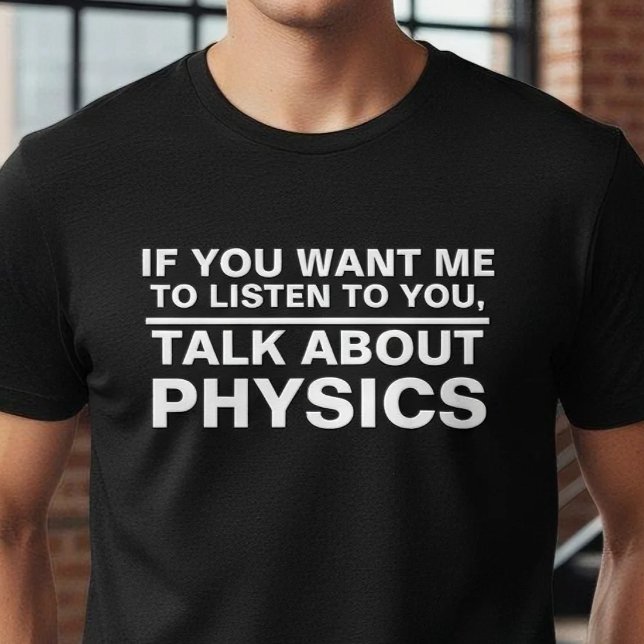 Funny Physics Teacher Gift Science Major Student T Shirt (Skapare uppladdad)