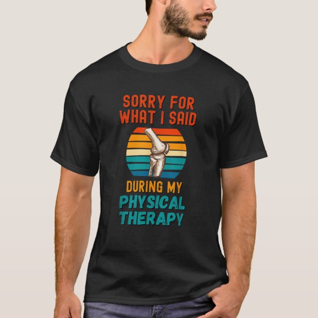 Funny PhysiTherapy Surgery Knee Repla T Shirt (Framsida)